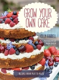 Cover: Grow Your Own Cake - Frances Lincoln