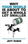 Cover: Why Your World is About to Get a Whole Lot Smaller - Virgin Books