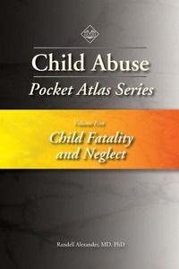 Abbildung von: Child Abuse Pocket Atlas Series, Volume 5: Child Fatality and Neglect - STM Learning