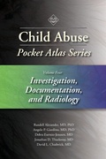 Cover: Child Abuse Pocket Atlas Series, Volume 4: Investigation, Documentation and Radiology - STM Learning