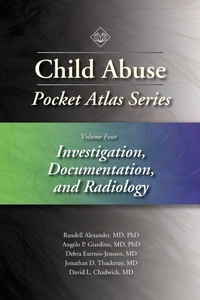 Enlarge image Cover: Child Abuse Pocket Atlas Series, Volume 4: Investigation, Documentation and Radiology - STM Learning