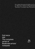 Cover: The complete series of Boabooks artists' notepads - edition fink