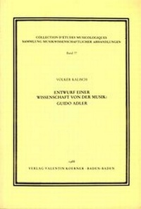 Abbildung von: Entwurf einer Wissenschaft von der Musik: Guido Adler - Koerner, Valentin