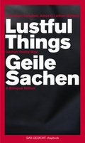 Cover: Lustful Things / Geile Sachen - Leitner We&szlig;ling