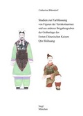 Cover: Studien zur Farbfassung von Figuren der Terrakottaarmee und aus anderen Beigabengruben der Grabanlage des Ersten Chinesischen Kaisers Qin Shihuang - Siegl, A