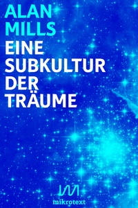 Abbildung von: Eine Subkultur der Träume - mikrotext
