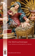 Cover: Die Weihnachtskrippe in der Stiftskirche der Benediktiner zu Admont - pedagrafie GmbH