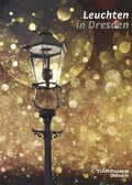 Cover: Leuchten in Dresden - Museen der Stadt Dresden