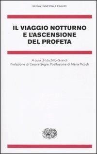 Abbildung von: Il viaggio notturno e l'ascensione del Profeta - Nuova Universale Einaudi. N.S.;Einaudi