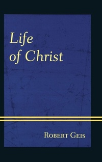 Enlarge image Cover: Life of Christ - University Press of America