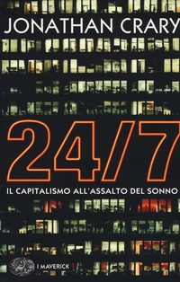 Abbildung von: 24/7. Il capitalismo all'assalto del sonno - Piccola biblioteca Einaudi;Einaudi
