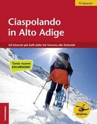 Abbildung von: Ciaspolando in Alto Adige - Athesia-Tappeiner Verlag