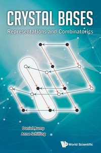 Enlarge image Cover: Crystal Bases: Representations And Combinatorics - World Scientific Publishing Co Pte Ltd