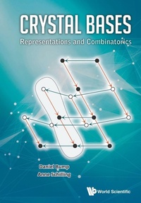 Enlarge image Cover: Crystal Bases: Representations And Combinatorics - World Scientific Publishing Co Pte Ltd