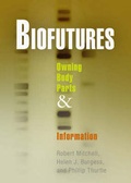 Cover: Biofutures - University of Pennsylvania Press