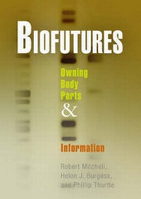 Enlarge image Cover: Biofutures - University of Pennsylvania Press