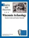 Cover: Digging and Discovery, Teachers Guide and Student Materials, 2nd Edition, on CD - Wisconsin Historical Society Press