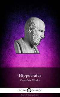 Enlarge image Cover: Delphi Complete Works of Hippocrates - Delphi Classics