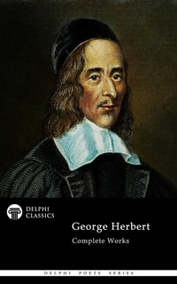 Enlarge image Cover: Delphi Complete Works of George Herbert - Delphi Classics
