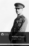 Cover: Delphi Complete Works of Wilfred Owen (Illustrated) - Delphi Classics