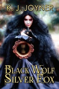 Cover: Black Wolf, Silver Fox - Katrina Joyner