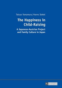 Abbildung von: The Happiness in Child-Raising - Peter Lang Verlag
