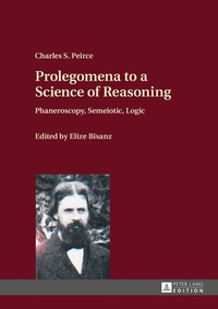 Enlarge image Cover: Prolegomena to a Science of Reasoning - Peter Lang Verlag