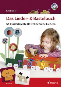 Abbildung von: Das Lieder- & Bastelbuch - Schott Music
