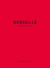 Abbildung von: Yoshiko Kusano - Bordelle - Scheidegger & Spiess