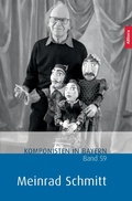 Cover: Komponisten in Bayern. Band 61: Meinrad Schmitt - Buch & media GmbH