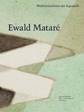 Cover: Ewald Matar&eacute; - Werkverzeichnis der Aquarelle und aquarellierten K&uuml;nstlerpostkarten - Freundeskreis Museum Kurhaus u. Koekkoek Haus Kleve