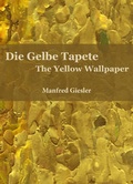 Cover: Die Gelbe Tapete / The Yellow Wallpaper - PalmArtPress