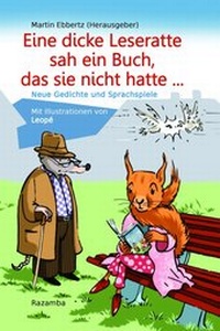 Abbildung von: Eine dicke Leseratte sah ein Buch, das sie nicht hatte - Verlag Razamba