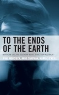 Cover: To the Ends of the Earth - University Press of America