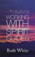 Cover: Working With Spirit Guides - Piatkus Books