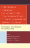 Bild: Structuring Learning Environments in Teacher Education to Elicit Dispositions as Habits of Mind - University Press of America