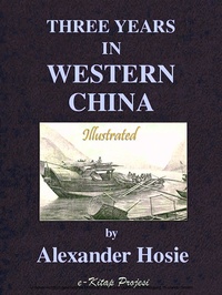 Abbildung von: Three Years in Western China - eKitap Projesi