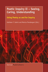 Enlarge image Cover: Poetic Inquiry II - Seeing, Caring, Understanding - Brill