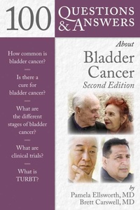 Enlarge image Cover: 100 Questions & Answers About Bladder Cancer - Jones and Bartlett Publishers, Inc