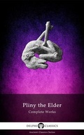 Cover: Complete Works of Pliny the Elder - Delphi Classics