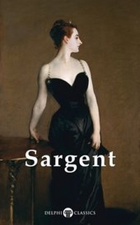 Enlarge image Cover: Delphi Complete Works of John Singer Sargent (Illustrated) - Delphi Classics