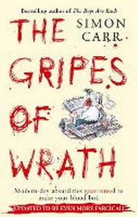 Enlarge image Cover: The Gripes Of Wrath - Piatkus Books