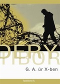 Cover: G. A. &uacute;r X-ben - Fapadoskonyv.hu Kiad&oacute;