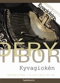 Cover: Kyvagioken - Fapadoskonyv.hu Kiad&oacute;