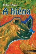 Cover: A hi&eacute;na - Fapadoskonyv.hu Kiad&oacute;