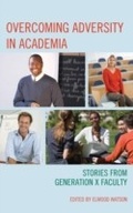 Cover: Overcoming Adversity in Academia - University Press of America