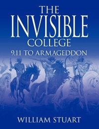 Enlarge image Cover: The Invisible College: 9.11 to Armageddon - New Generation Publishing