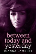 Cover: Between Today and Yesterday - New Generation Publishing
