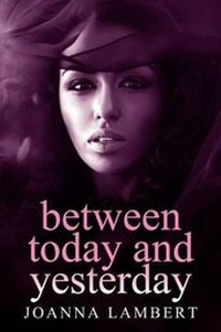 Enlarge image Cover: Between Today and Yesterday - New Generation Publishing