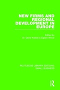 Cover: New Firms and Regional Development in Europe - Routledge